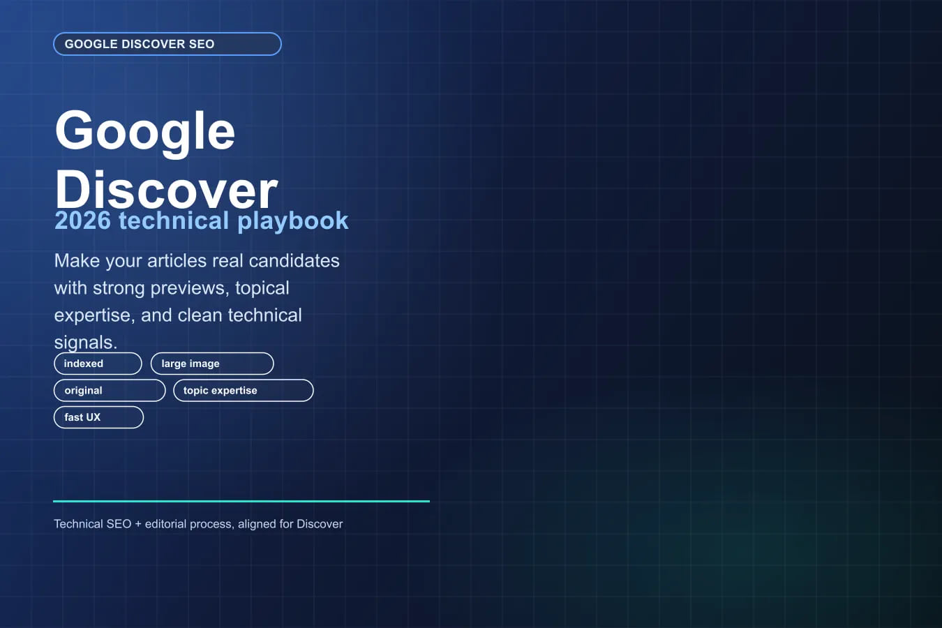 Why Google Discover Keeps Ignoring Your Site: The 2026 Technical Playbook for Publishers Who Want Real Traffic